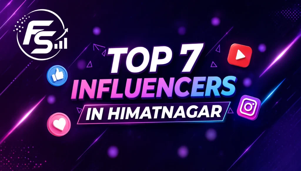 top 7 influencers in himatnagar